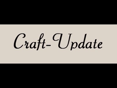 [Craft Update] Steampunk, Osterkarten und allerlei Gedöns ;)