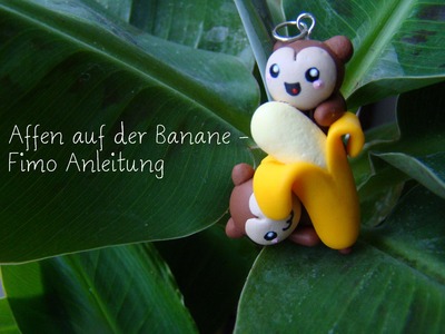 Affen auf der Banane Fimo Tutorial. Monkeys on a banana polymer clay tutorial | Anielas Fimo