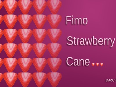 FIMO Cane Erdbeere: Polymer Strawberry Cane - Tutorial [HD.deutsch] (EN-Sub)