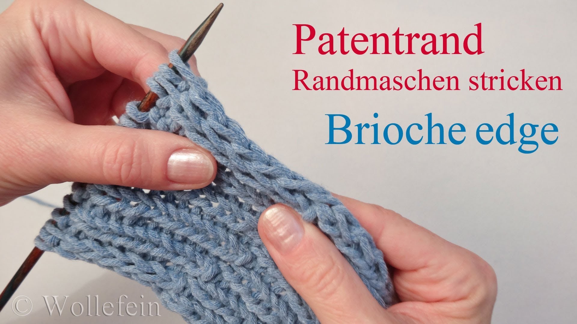 Randmaschen Patentrand elastisch - Brioche stretchy selvedge