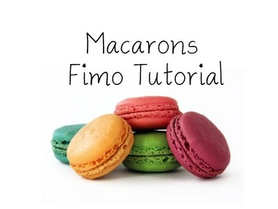 [Fimo] Macarons Fimo Tutorial. Macarons Polymer Clay Tutorial | Anielas Fimo