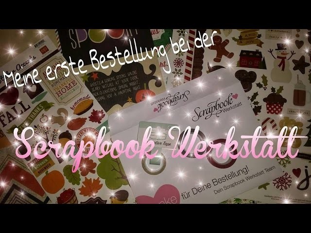 Meine erste Bestellung bei der Scrapbook Werkstatt