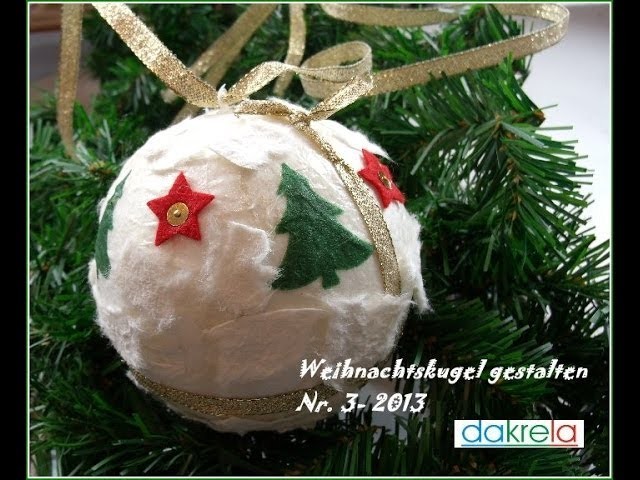 DIY Weihnachtskugel basteln. Christmas ball Serie #3