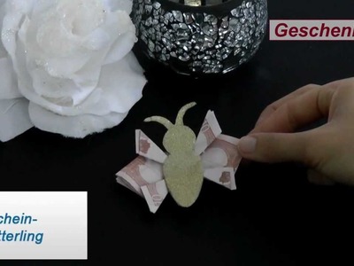Geldschein falten Schmetterling - Geldgeschenk basteln - Origami - Muttertag