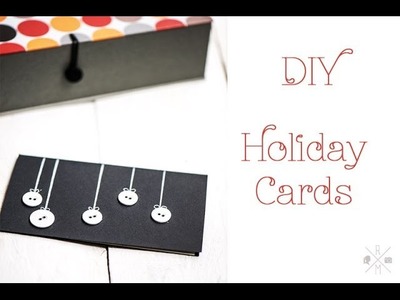 DIY Tutorial - How to make Holiday Cards