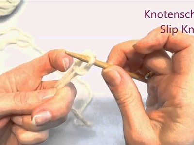 Grundschlinge, Knotenschlinge - How to make a slip knot and first loop
