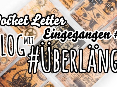 [VLOG mit #Überlänge] Eingegangene Pocket Letter #1 | EURE Post :)