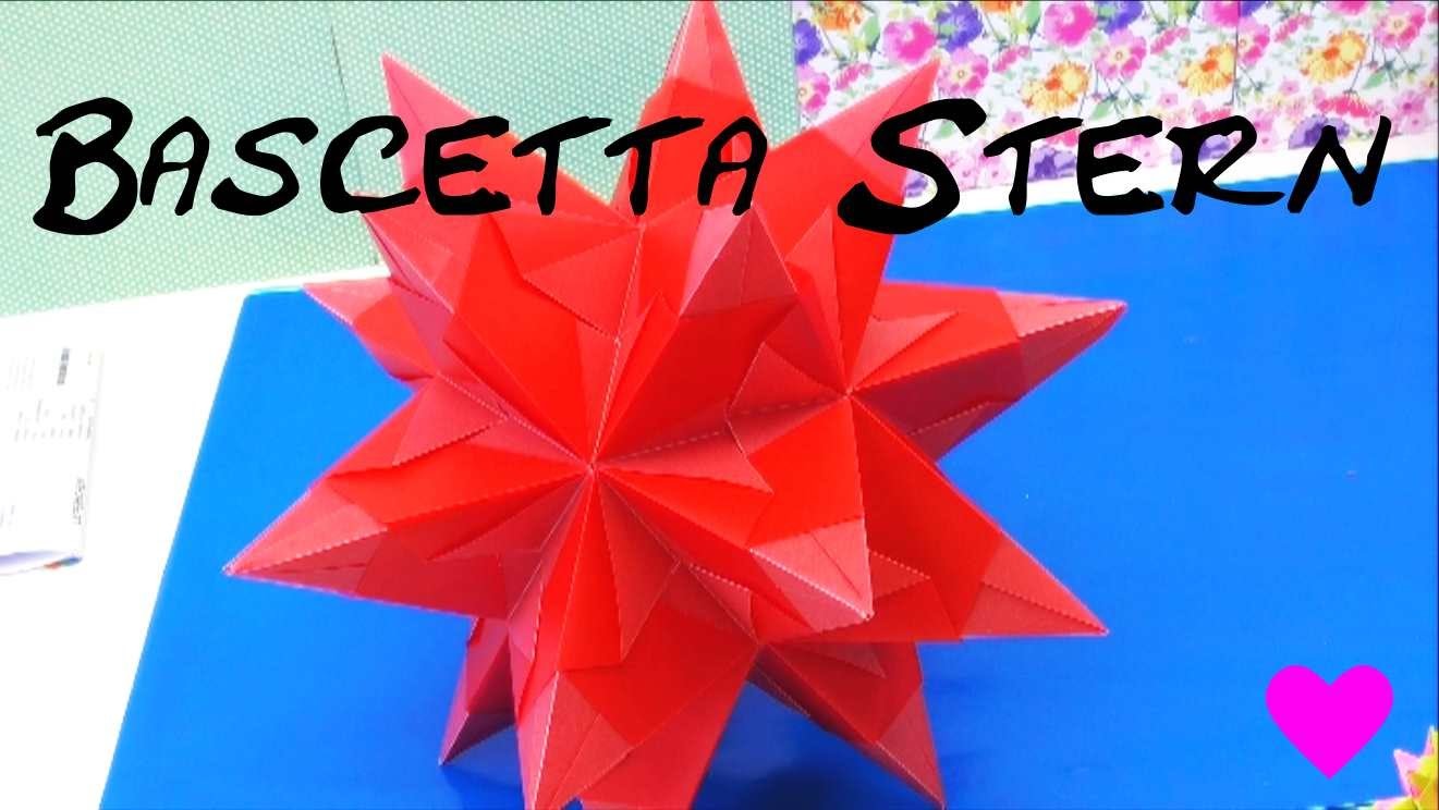 Sterne basteln aus Papier - Bascetta Stern Origami 3D Weihnachtsstern falten Tutorial | deutsch