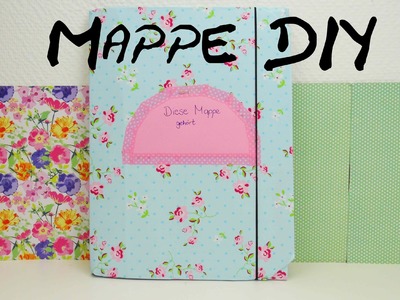 DIY Mappe | Back to School | Mappe gestalten aus einfacher Pappe | Anleitung | deutsch