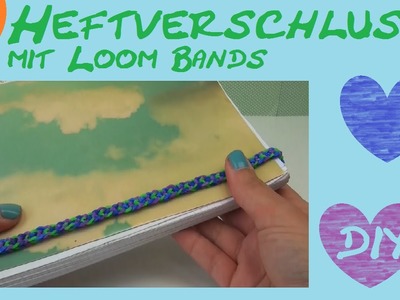 DIY Ordner - Verschluss. Heftverschluss aus Rainbow Loom Bands