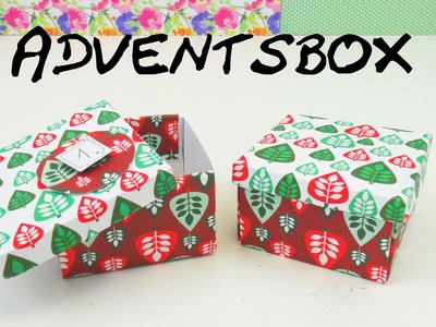 Geschenkbox basteln DIY Weihnachts- Geschenkebox Anleitung Adventskalender Schachtel | deutsch