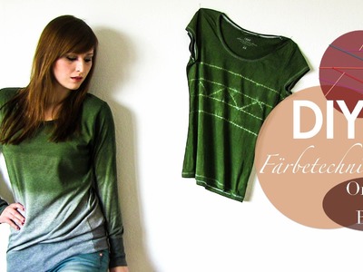 DIY Färbetechniken - Ombre Shirt + Ethno Style T-Shirt
