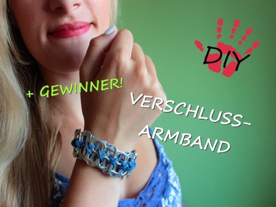 DIY- Armband aus Dosenverschlüssen + GEWINNER!