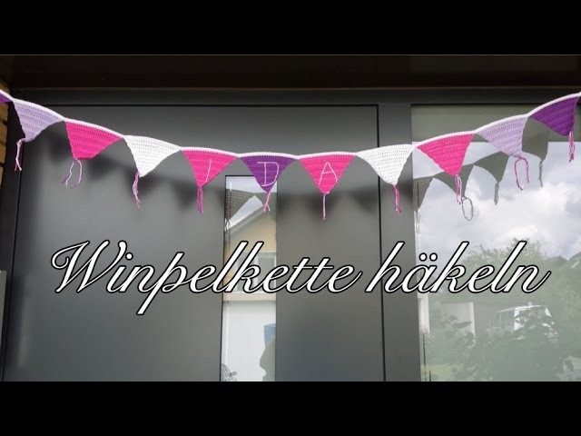 Wimpelkette häkeln - Wimpel häkeln