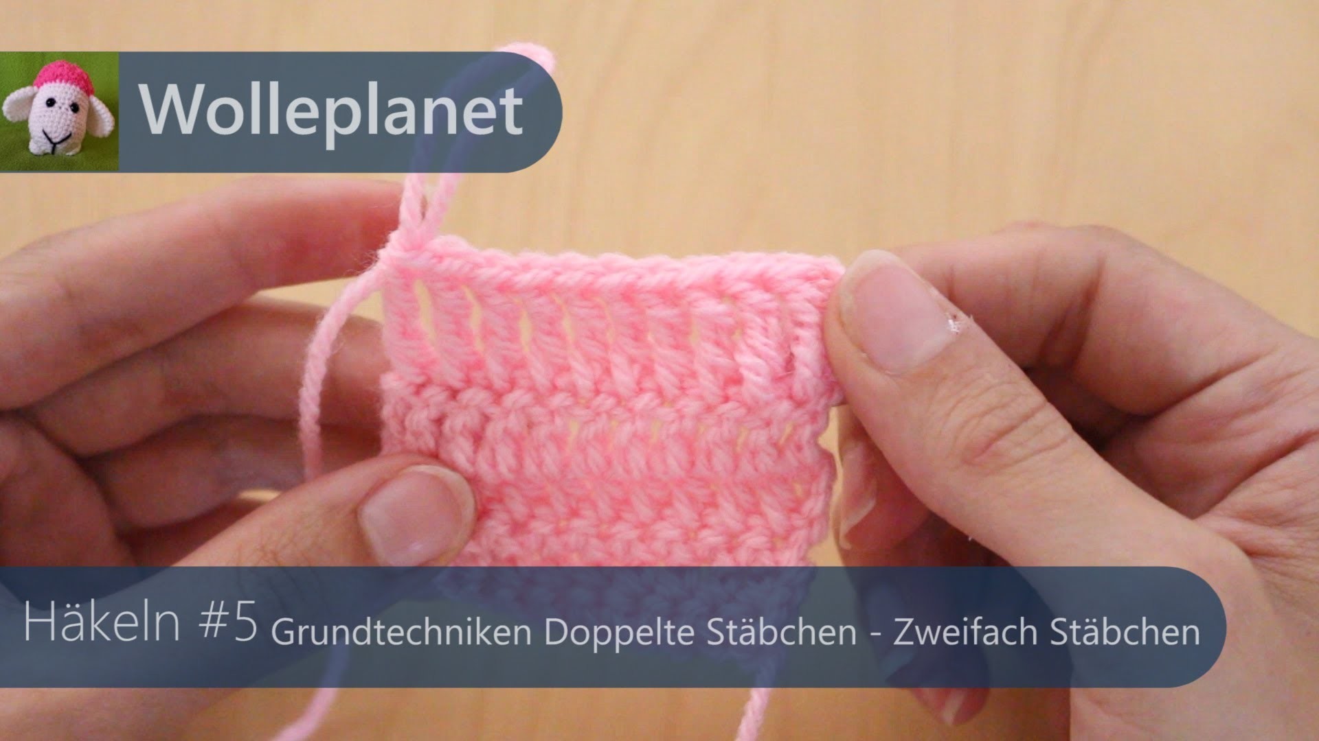 Häkeln #5 - Grundtechniken Doppelte Stäbchen - Zweifach Stäbchen