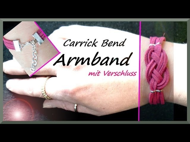 Schmuck selber machen: Anleitung Carrick Bend Armband