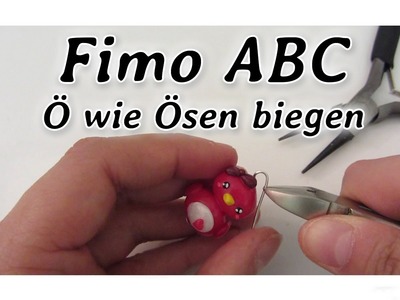 [Fimo ABC] Ö wie Ösen biegen