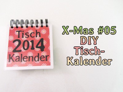 [X-Mas #05] DIY Tischkalender (2014) | Geschenk Tipp