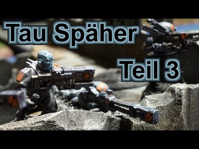 Lets paint Minis # 13 - Bemal Tutorial Warhammer 40K Tau Späher Teil 3 für Anfänger