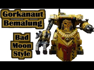 Wie bemale ich einen Warhammer 40K Ork Gorkanaut im Bad Moon Style? - Lets paint Minis # 24