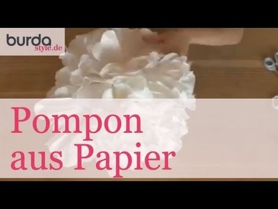 Burda style – Pompon aus Papier basteln