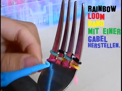 Rainbow Loom Ring mit einer Gabel herstellen DIY