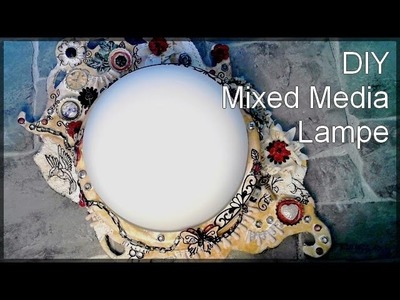 DIY [Mini-Turtorial #2] Mixed Media Lampe