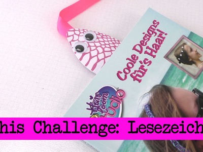 DIY Inspiration Challenge #11 Lesezeichen | Evas und Kathis Challenge | Do It Yourself Tutorial