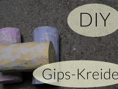DIY Gips Kreide I Kreide selber machen I Crafts for Kids I Deutsch - Finola 2015