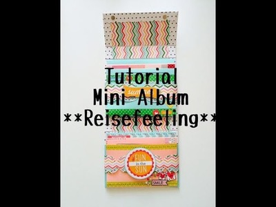 Scrapbook ---Mini-Album---Urlaubsfeeling im Sommer--KoOp Craft---DIY---[tutorial]