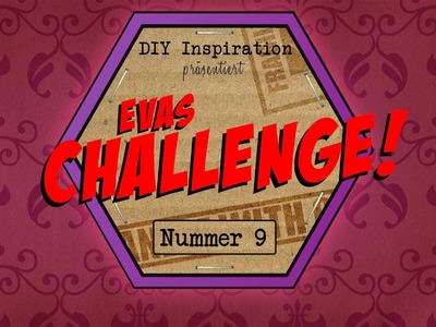 DIY Inspiration Challenge #9 BLUMEN | Eva und Kathi's Challenge | Do It Yourself Tutorial