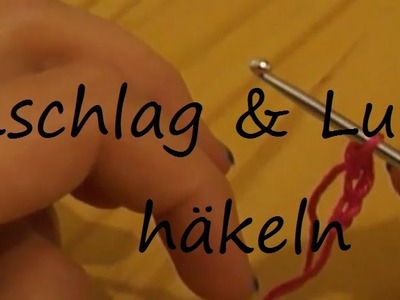 Häkeln lernen mit Bines Place Teil 1*** Maschenanschlag und Luftmaschen häkeln