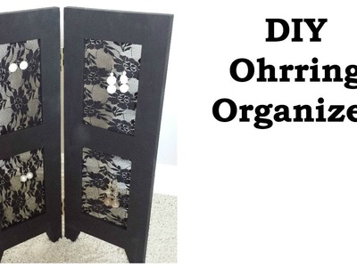 Schmuck Organisieren - DIY Ohrring Organizer