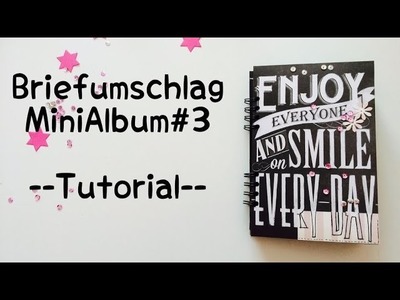 Scrapbook Biefumschlag-MiniAlbum #3 [tutorial | deutsch]