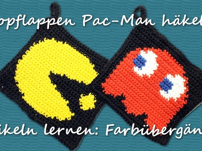 DIY: Topflappen Pac-Man häkeln - Häkeln lernen: Farbwechsel bei Häkelmotiven | kreativBUNT