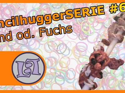 Rainbow Loom. Fuch od. Hund Pencilhuggerserie #6 | Luna Looms