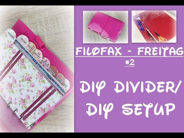 Filofax Freitag #2 - DIY Divider.Setup for Filofax