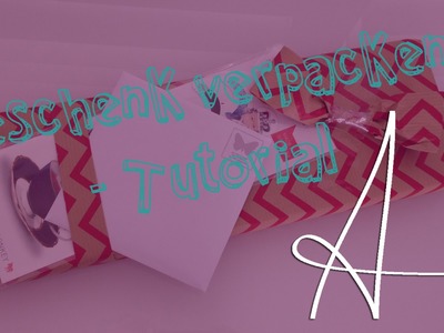 Geschenk verpacken Tutorial | DIY
