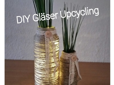 DIY Gläser Upcycling