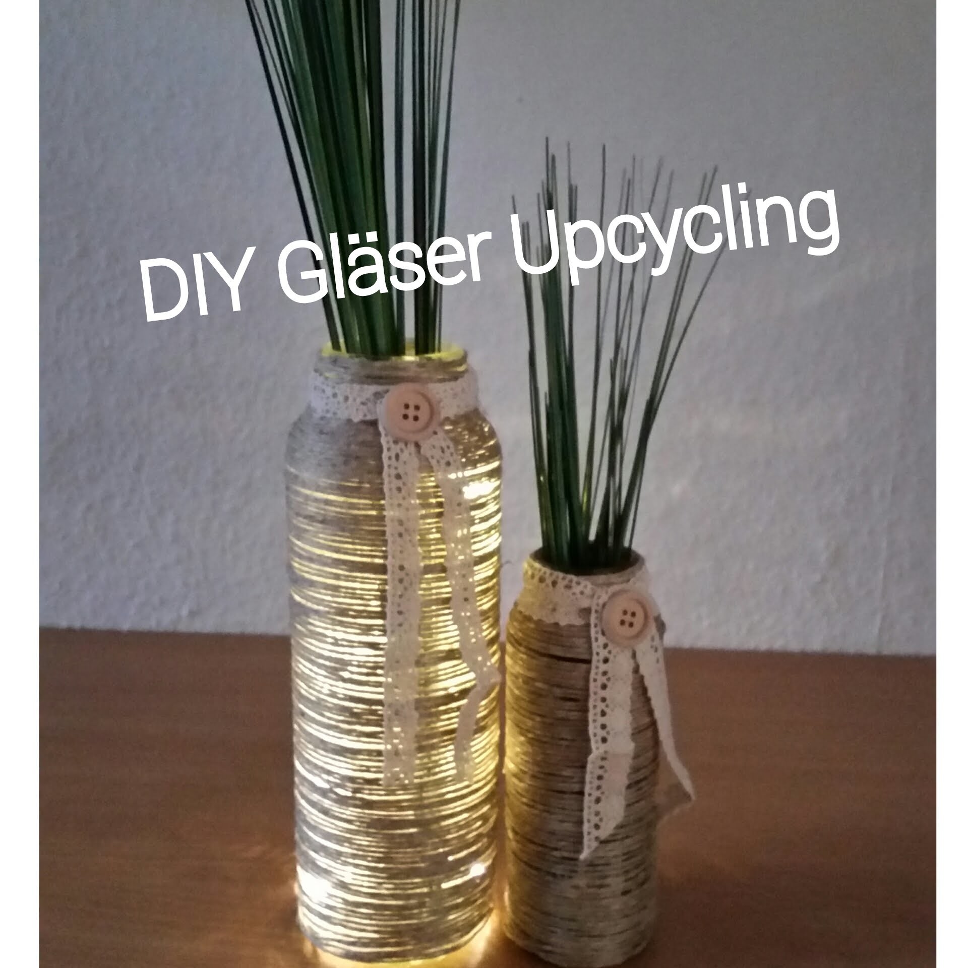 DIY Gläser Upcycling