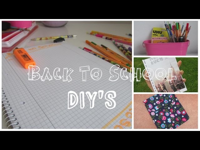 Back To School : DIY'S - einfach und schnell