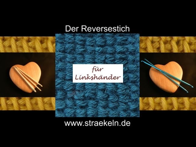 Der Reversestich für Linkshänder - tunesisch Häkeln oder Sträkeln