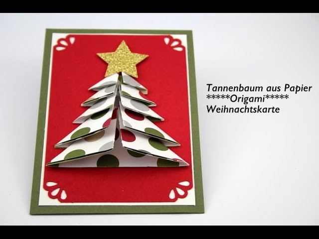 Weihnachtsbasteln-Tannenbaum aus Papier- Origami- DIY