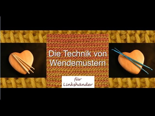 Wendemuster - die Technik für Linkshänder - tunesisch Häkeln oder Sträkeln