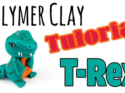[Polymer Clay Tutorial] Dinosaurier T-Rex