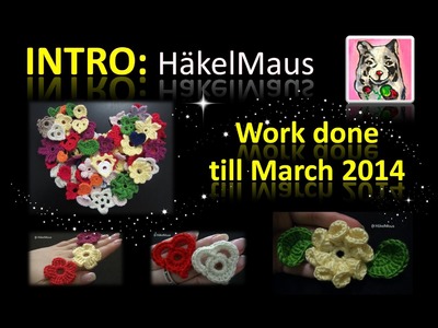 INTRO: HäkelMaus - Done Work till March 2014 - Häkeln