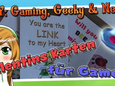 Valentinstag Karten für Gamer DIY ♥ Gaming, Geeky & Nerdy  (HD.DIY.German)