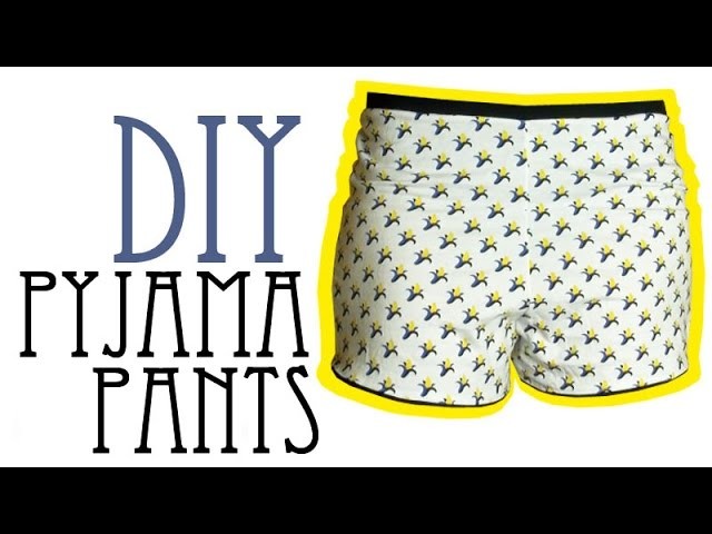 DIY Pyjama Shorts