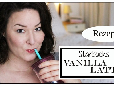 Starbucks Iced Vanilla Latte selbst gemacht I Rezept