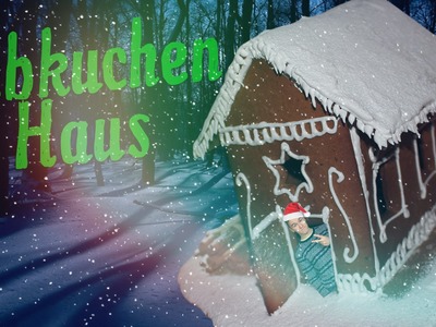 Lebkuchenhaus - DIY